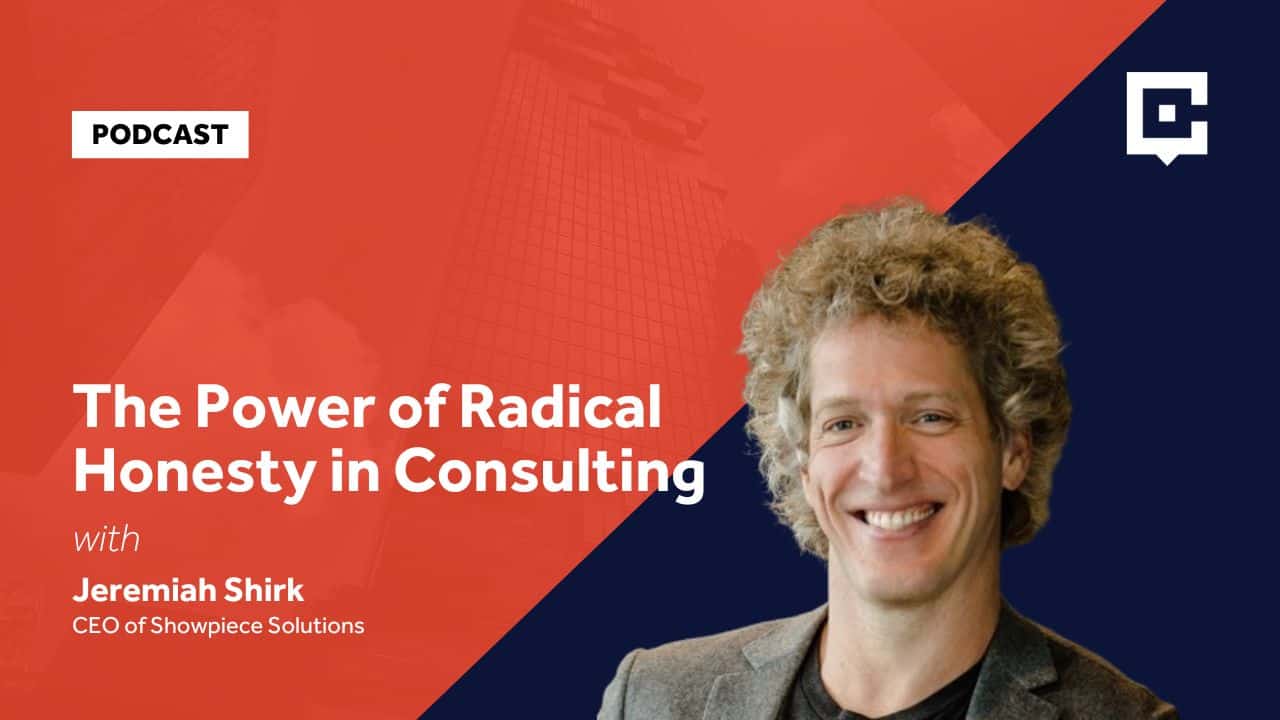 Consulting Success Podcast | Jeremiah Shirk | Honesty In Consulting